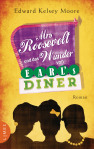 Mrs Roosevelt und das Wunder von Earls Diner von Edward Kelsey Moore