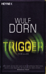Trigger von Wulf Dorn