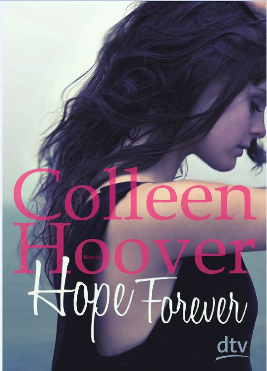 {Rezension} Hope Forever (Hopeless #1) | Colleen Hoover