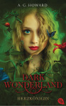 Dark Wonderland - Herzkoenigin von AG Howard