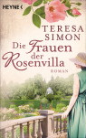 Die Frauen der Rosenvilla von Teresa Simon
